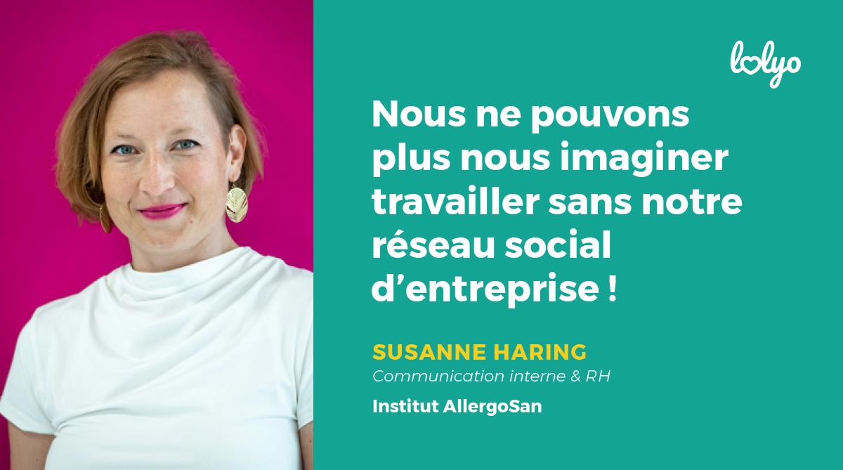 Digital workplace lolyo - citation institut allergosan - susanne haring