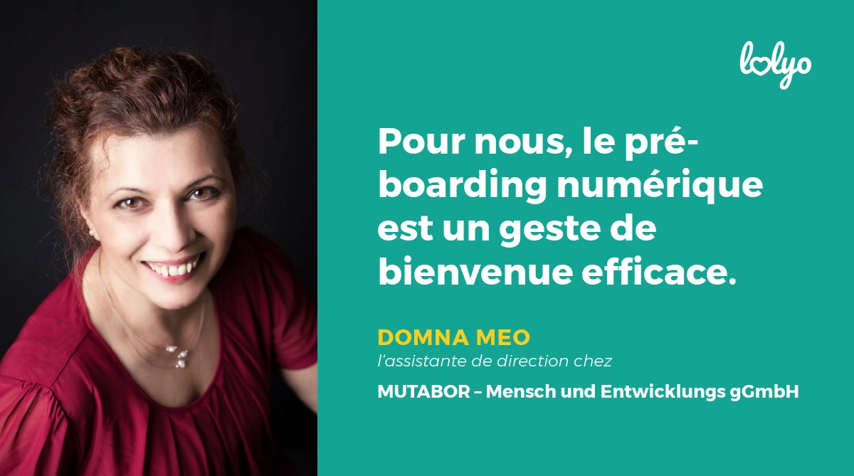 "Pour nous, le pré-boarding numérique est un geste de bienvenue efficace." citation de Domna Meo - Mutabor