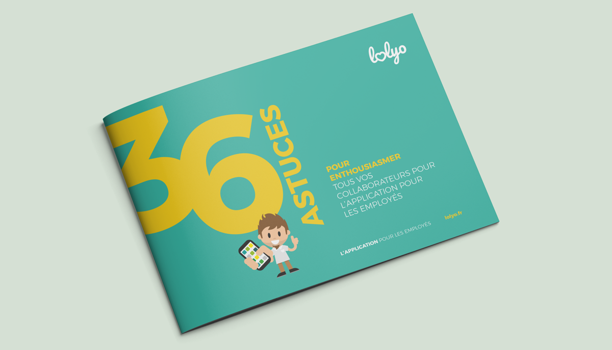 Avec ces 36 astuces, l'application pour les employés devient indispensable pour vos collaborateurs 36 astuces pour bien introduire votre nouvelle application pour les employés